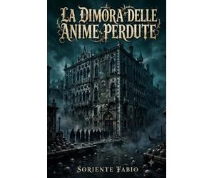 La dimora delle anime perdute
