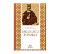 La dimostrazione evangelica - Eusebio di Cesarea