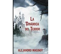 La Dinámica del Terror