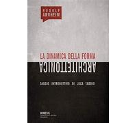 La dinamica della forma architettonica