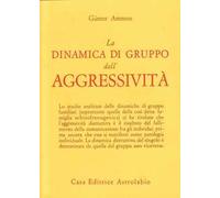 La dinamica di gruppo dell'aggressività