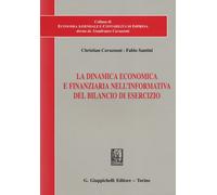 La dinamica economica e finanziaria nell'informativa del bilancio di eserc...