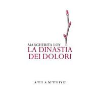 La dinastia dei dolori