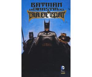 La dinastia del cavaliere oscuro. Batman - Barr Mike W.