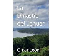 La Dinastía del Jaguar