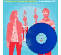 El Mato A Un Policia Motoriza La Dinastía Scorpio’ - (Limited Edition Blue Viny