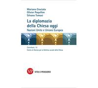 La diplomazia della Chiesa oggi. Nazioni Unite e Unione Europea