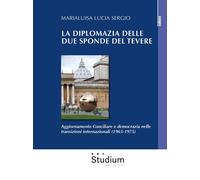La diplomazia delle due sponde del Tevere. Aggiornamento Conciliare e demo...