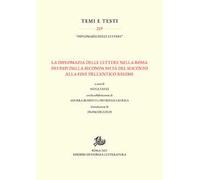 La diplomazia delle lettere nella Roma dei Papi dalla seconda metà del Seicento alla fine dell'Antico Regime