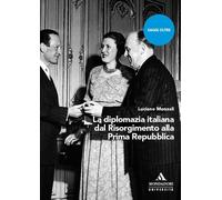La diplomazia italiana dal Risorgimento alla Prima Repubblica [Paperback] [Jun 2