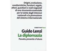 La diplomazia. Passato, presente e futuro