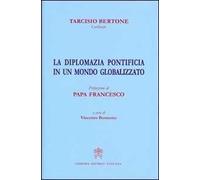 La diplomazia pontificia in un mondo globalizzato