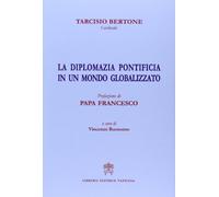 La diplomazia pontificia in un mondo globalizzato
