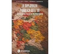 La diplomazia pubblica dell'UE: Dal calcio d'inizio al modernismo