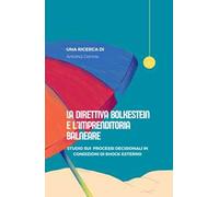 La direttiva Bolkestein e l'imprenditoria balneare. Studio sui processi decisionali in condizioni di shock esterno