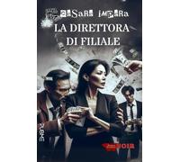 La direttora di filiale: (Segreti in Giallo)