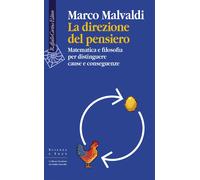 La direzione del pensiero. Matematica e filosofia per distinguere