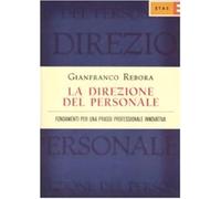 La direzione del personale. Fondamenti per una prassi professionale innovativa