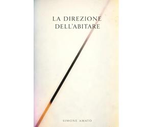La Direzione dell’Abitare: Un percorso di consapevolezza prima di ristrutturare