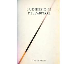 La Direzione dellAbitare: Un percorso di consapevolezza prima di ristrutt...