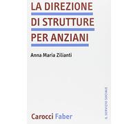 La direzione di strutture per anziani
