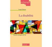 La disabilità. Libertà e progetto di vita