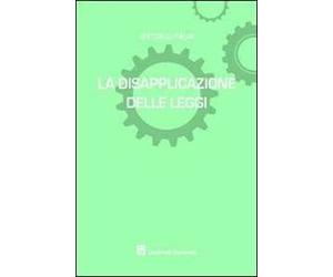 La disapplicazione delle leggi