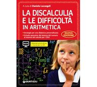 La discalculia e le difficoltà in aritmetica. Guida con workbook. Con espa...