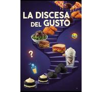la discesa del gusto