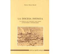 La discesa infinita. La poetica di Van Gogh attraverso l'epistolario