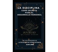 LA DISCIPLINA COMO SECRETO PARA EL DESARROLLO PERSONAL
