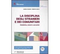 La disciplina degli stranieri e dei comunitari. Modulistica, schemi e casi pratici