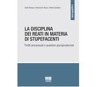 La disciplina dei reati in materia di stupefacenti - Bologna Santi, Bosco ...