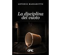 La disciplina del vuoto
