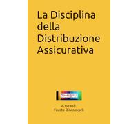 La Disciplina della Distribuzione Assicurativa