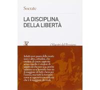 La disciplina della libertà - Socrate