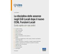 La disciplina delle assenze negli enti locali dopo il CCNL funzioni locali