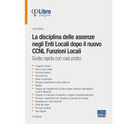 La disciplina delle assenze negli enti locali dopo il CCNL funzioni locali