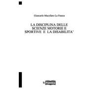 La disciplina delle scienze motorie e sportive e la disabilità