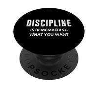 La disciplina è ricordare ciò che vuoi PopSockets PopGrip Adesivo