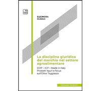 La disciplina giuridica del marchio nel settore agroalimentare. Dop, Igp, Made in Italy. Prodotti liguri e focus sull’oliva taggiasca