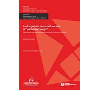 La disciplina in materia di accesso al «pubblico impiego». Il personale tecnico amministrativo nelle Università italiane