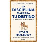 La disciplina marcará tu destino/ Discipline Is Destiny: El poder del autocontrol: 2