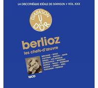 La discothèque idéale de Diapason, vol. 30 / Berlioz : Les chefs-d'oeuvre.