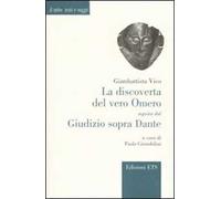 La "discoverta" del vero Omero seguita dal Giudizio sopra Dante