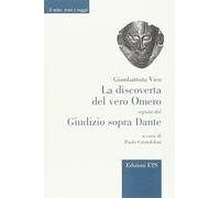 La "discoverta" del vero Omero seguita dal Giudizio sopra Dante