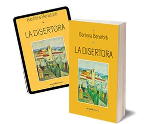 La disertora di Barbara Beneforti, 2016, Iacobelli Editore