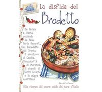 La disfida del brodetto. Alla ricerca del cuore caldo