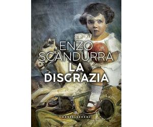 La disgrazia - Scandurra Enzo