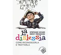 La dislessia. Come riconoscerla e trattarla